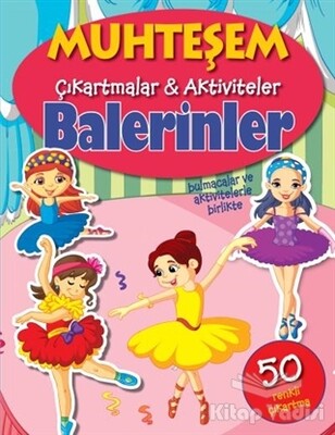 Muhteşem Çıkartmalar Aktiviteler - Balerinler - Parıltı Yayınları