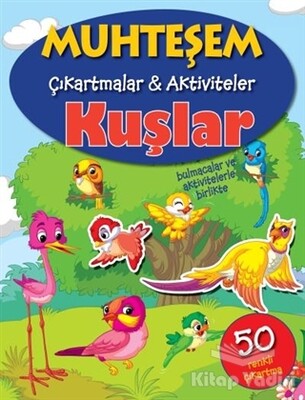 Muhteşem Çıkartmalar - Aktiviteler Kuşlar - Parıltı Yayınları