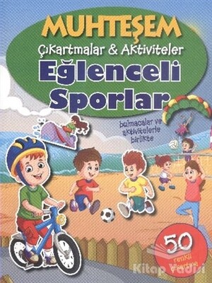 Muhteşem Çıkartmalar ve Aktiviteler : Eğlenceli Sporlar - Parıltı Yayınları