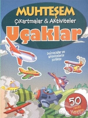 Muhteşem Çıkartmalar ve Aktiviteler : Uçaklar - Parıltı Yayınları