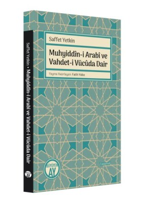 Muhyiddin-i Arabi ve Vahdet-i Vücuda Dair - Büyüyen Ay Yayınları