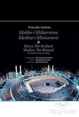 Mukaddes Beldeler: Mekke-i Mükerreme / Medine-i Münevvere - Edam Yayınları