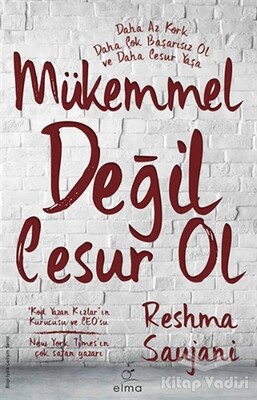 Mükemmel Değil Cesur Ol - Elma Yayınevi