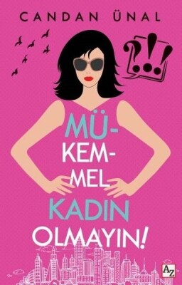 Mükemmel Kadın Olmayın! - Az Kitap