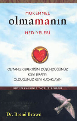 Mükemmel Olmamanın Hediyeleri - 1