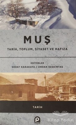 Muş / Tarih, Toplum, Siyaset ve Hafıza - Pınar Yayınları