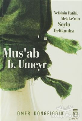 Mus’ab b. Umeyr - 1