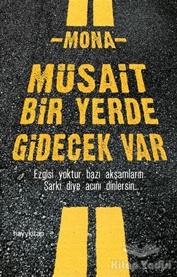 Müsait Bir Yerde Gidecek Var - Hayy Kitap