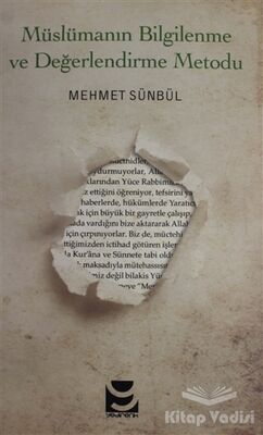 Müslümanın Bilgilenme ve Değerlendirme Metodu - 1