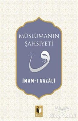 Müslümanın Şahsiyeti - 1