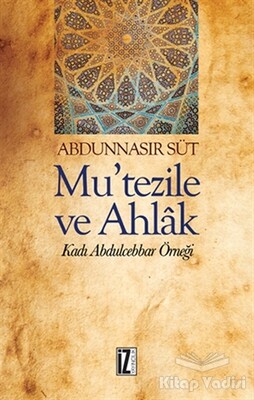 Mu'Tezile ve Ahlak - İz Yayıncılık