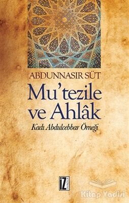 Mu'Tezile ve Ahlak - 1