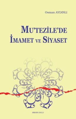 Mutezile’de İmamet ve Siyaset - 1