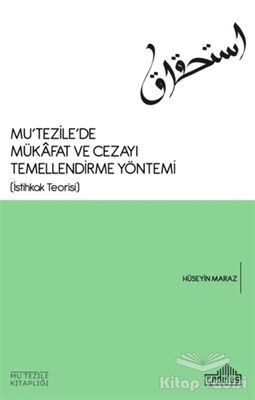 Mu'tezile’de Mükafat ve Cezayı Temellendirme Yöntemi - 1