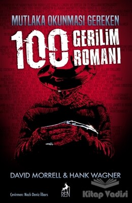 Mutlaka Okunması Gereken 100 Gerilim Romanı - Ren Kitap