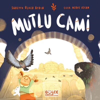 Mutlu Cami - Gülce Çocuk