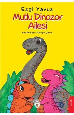 Mutlu Dinozor Ailesi - Dorlion Yayınları