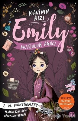 Mutluluk Ağacı - Mavinin Kızı Emily 4 - Carpe Diem