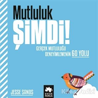 Mutluluk Şimdi! - 1