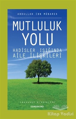 Mutluluk Yolu - Semerkand Yayınları