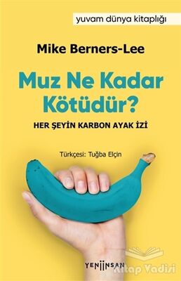 Muz Ne Kadar Kötüdür? - 1