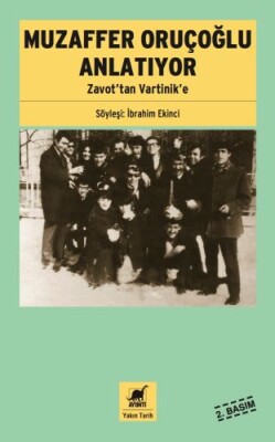 Muzaffer Oruçoğlu Anlatıyor - Zavot'tan Vartinik'e - Ayrıntı Yayınları