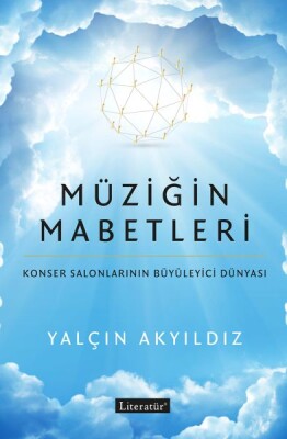 Müziğin Mabetleri - Literatür Yayınları