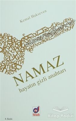 Namaz Hayatın Gizli Anahtarı - 1