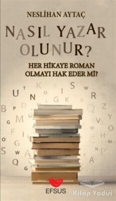 Nasıl Yazar Olunur? - 1