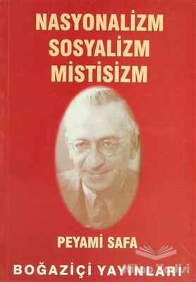 Nasyonalizm Sosyalizm Mistisizm - Boğaziçi Yayınları