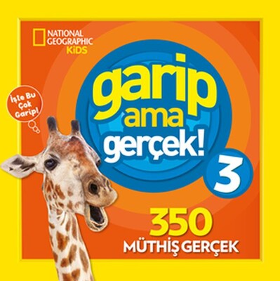 National Geographic Kids - Garip Ama Gerçek 3 - Beta Kids