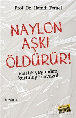 Naylon Aşkı Öldürür! - Hayy Kitap