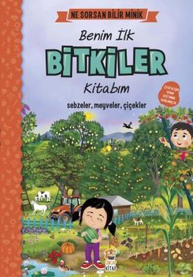 Ne Sorsan Bilir Minik - Benim İlk Bitkiler Kitabım - 1