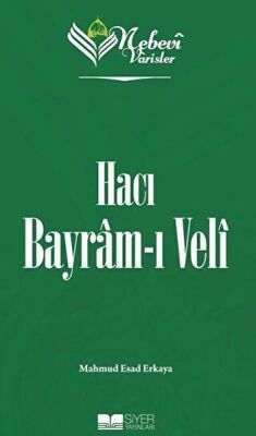 Nebevi Varisler 71 Hacı Bayram-ı Veli - 1