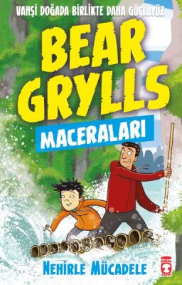 Nehirle Mücadele - Bear Grylls Maceraları - 1