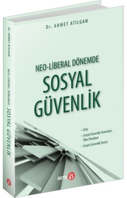 Neo-Liberal Dönemde Sosyal Güvenlik - Beta Basım Yayım