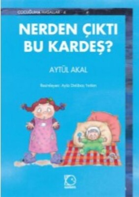 Nerden Çıktı Bu Kardeş? - Uçanbalık Yayınları