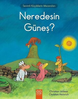 Neredesin Güneş - Sevimli Küçüklerin Maceraları - 1