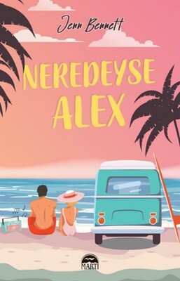 Neredeyse Alex - Martı Yayınları