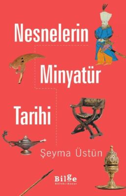 Nesnelerin Minyatür Tarihi - 1