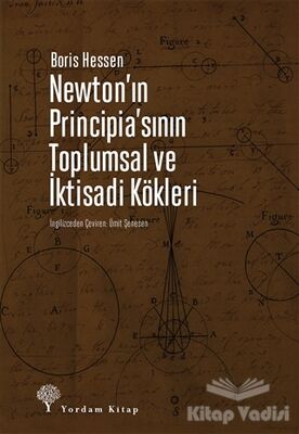 Newton'ın Principia'sının Toplumsal ve İktisadi Kökleri - 1