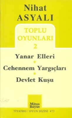 Nihat Asyalı Toplu Oyunları 2 / Yanar Elleri - Cehennem Yargıçları - Devlet Kuşu - Mitos Yayınları