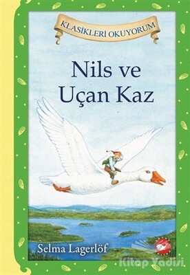 Nils ve Uçan Kaz - Beyaz Balina Yayınları