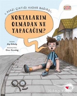 Noktalarım Olmadan Ne Yapacağım? - Alfabe Bulutu 2 - Can Çocuk Yayınları