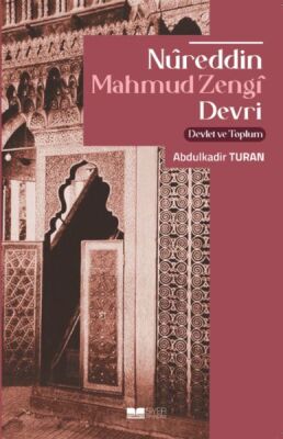 Nûreddin Mahmud Zengî Devri - 1