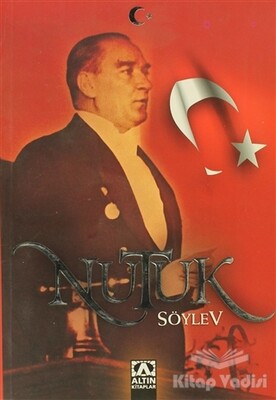 Nutuk Söylev - Altın Kitaplar Yayınevi