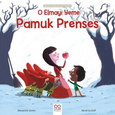 O Elmayı Yeme Pamuk Prenses - Modern Öykülerle Klasikler - 1