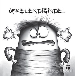 Öfkelendiğinde - 1