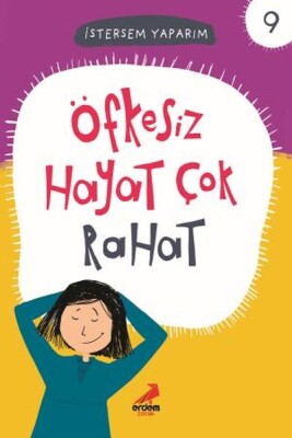 Öfkesiz Hayat Çok Rahat - İstersem Yaparım Dizisi - Erdem Çocuk