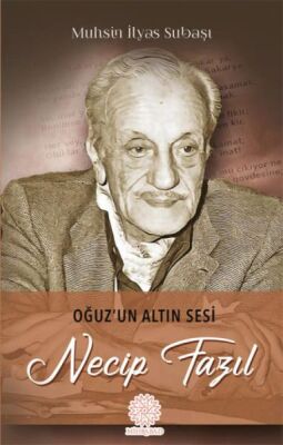 Oğuz'un Altın Sesi Necip Fazıl - 1